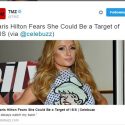 So Peoria: Paris Hilton Believes She Is An ISIS Target [Video]